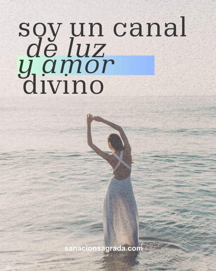 Frases de sanación: Soy un canal de luz y amor divino