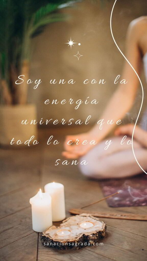 Frases de sanación: Soy una con la energía universal que todo lo crea y lo sana